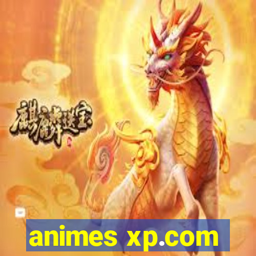 animes xp.com